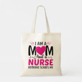 I Am A Mom And A Nurse Tote Bag (Achterkant)