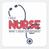 I am a Nurse Vierkante Sticker (Voorkant)