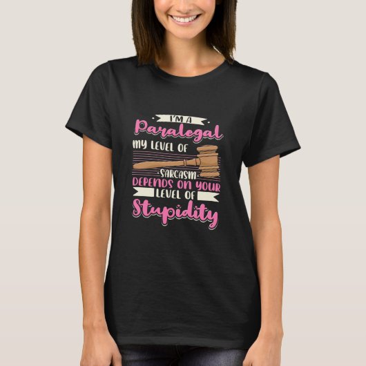 I Am A Paralegal T-shirt (Voorkant)