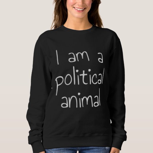 I am a political animal  1 trui (Voorkant)