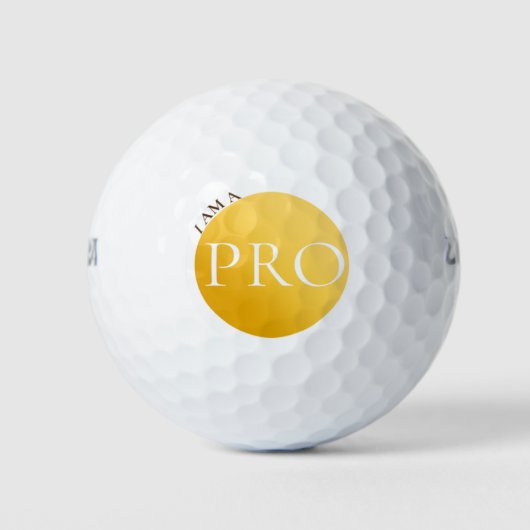 I AM A PRO | Custom Golden Golf Ball  Golfballen (Voorkant)