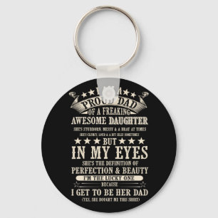 I Am A Proud Dad Of A Freaking Awesome Daughter Sleutelhanger
