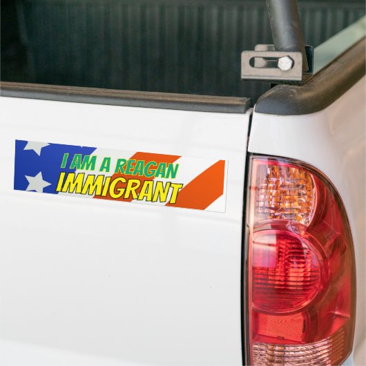 I am a Reagan Immigrant Bumpersticker (Op Truck)