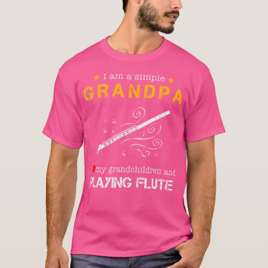 I Am A Simple Grandpa I Love My Grandchildren And T-shirt (Voorkant)