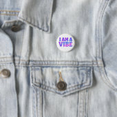 I Am A Vibe — Energy Frequency Manifestation Desig Ronde Button 3,2 Cm (In situ)