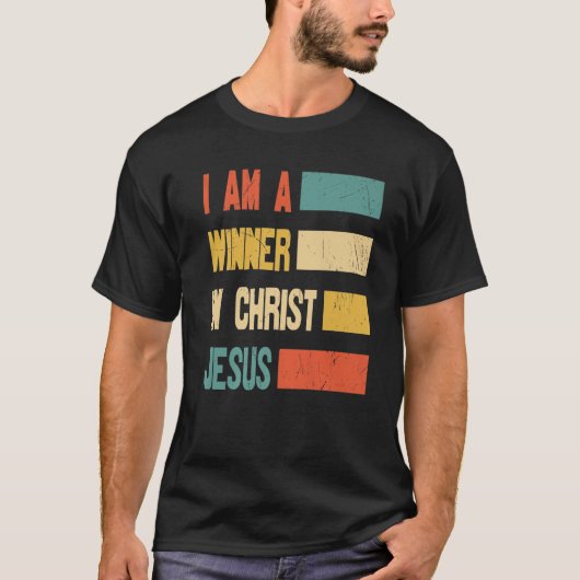 I Am A Winner In Christ Jesus God Religious T-shirt (Voorkant)