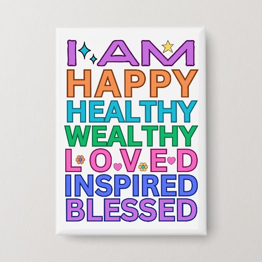 I Am Affirmations Badge - Kleurrijke positieve vib Button (Voorkant)