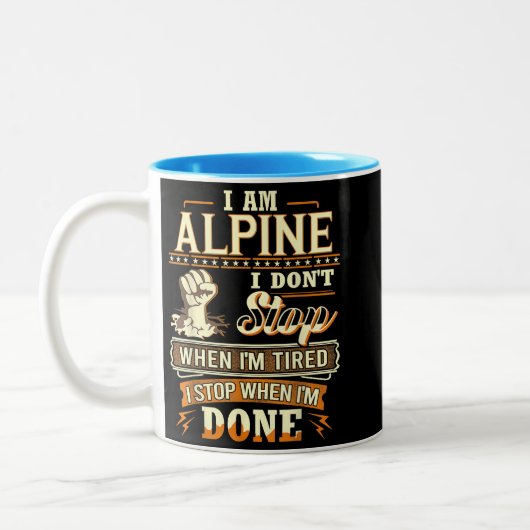 I Am Alpine. I Don't Stop When I'm Tired Tweekleurige Koffiemok (Links)