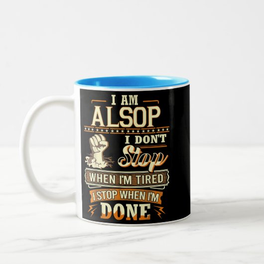 I Am Alsop. I Don't Stop When I'm Tired Tweekleurige Koffiemok (Links)