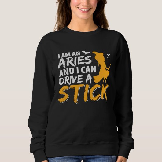 I am an Aries & Can Drive a Stick Zodiac Trui (Voorkant)