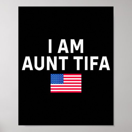 I Am Aunt Tifa _ Aunt Tifa Funny Aunt Tifa  Poster (Voorkant)