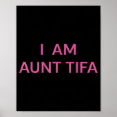 I Am Aunt Tifa Shirt Aunt Tifa Funny Aunt Tifa Poster (Voorkant)