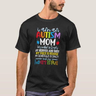 I Am Autism Mom Autism Awareness Autism Is A Jo T-shirt