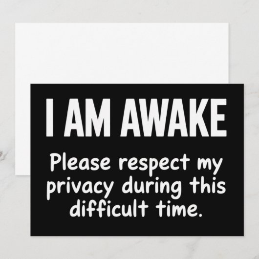 I Am Awake Please Respect My Privacy Funny Sarcasm Kaart (Voorkant / Achterkant)