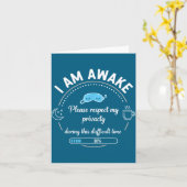 I Am Awake Please Respect My Privacy Funny Sarcast Kaart (Gele Bloem)