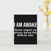 I Am Awake Please Respect My Privacy Funny Sarcast Kaart (Gele Bloem)
