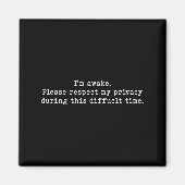 I Am Awake Please Respect My Privacy Funny Sarcast Magneet (Voorkant)
