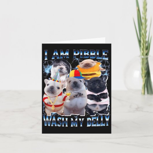 I Am Bble Wash My Belly Bble Meme Funny Dog Brainr Kaart (Voorkant)