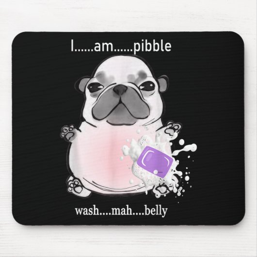 I Am Bble Wash My Belly Bble Meme Funny Dog Brainr Muismat (Voorkant)