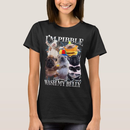 I Am Bble Wash My Belly Funny Dog Clean My Belly M T-shirt (Voorkant)