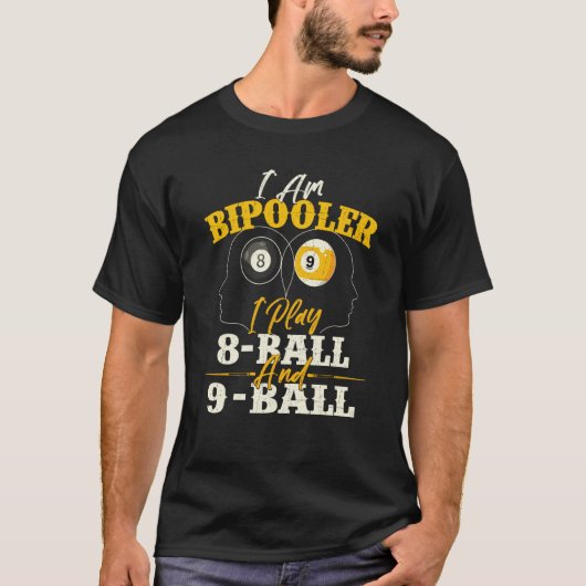I Am Bipooler  Snooker Game Billiards  Pool Player T-shirt (Voorkant)