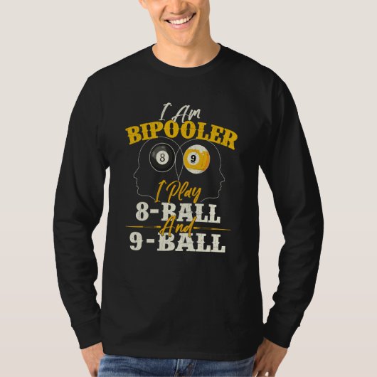 I Am Bipooler  Snooker Game Billiards  Pool Player T-shirt (Voorkant)