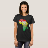 I Am Black Every Month African American Black Hist T-shirt (Voorkant volledig)