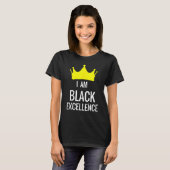 I Am Black Excellence Black History African Pride  T-shirt (Voorkant volledig)