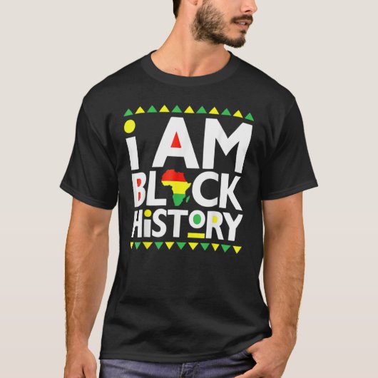 I Am Black History Month African American Pride Ce T-shirt (Voorkant)