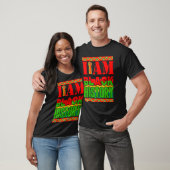 I Am Black History Month African American Pride Gi T-shirt (Unisex)