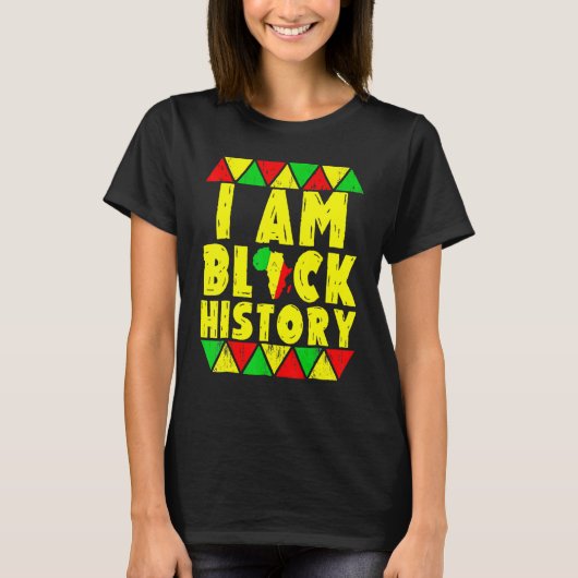 I Am Black History Month African American Pride Me T-shirt (Voorkant)