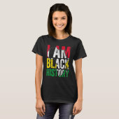 I Am Black History Month Melanin BLM African Pride T-shirt (Voorkant volledig)