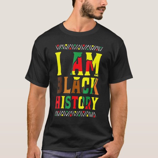 I Am Black History Month Proud African American Me T-shirt (Voorkant)