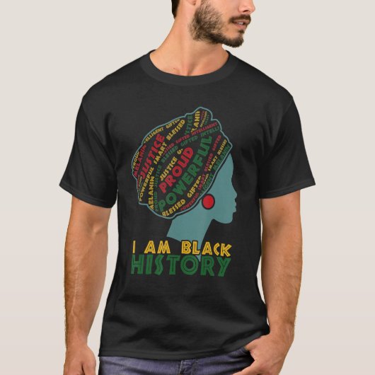 I Am Black History Month Proud Blessed Powerful Bl T-shirt (Voorkant)