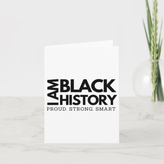 I Am Black History Trots Sterke Smart Black Excel Kaart (Voorkant)