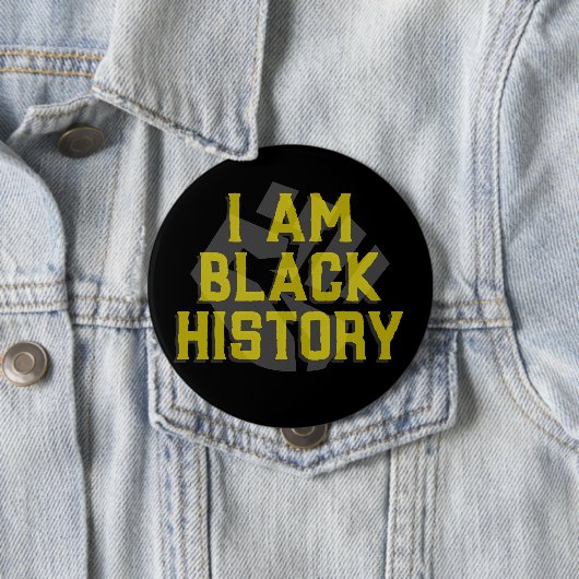 I Am Black History - Zwarte vuist grafische Button (In situ)