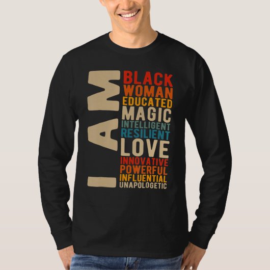 I Am Black Woman Educated Black History Month Blac T-shirt (Voorkant)