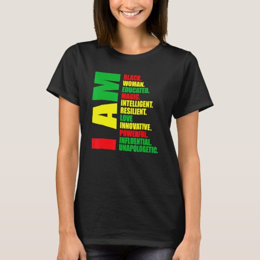 I Am Black Woman Educated Black History Month Mela T-shirt (Voorkant)
