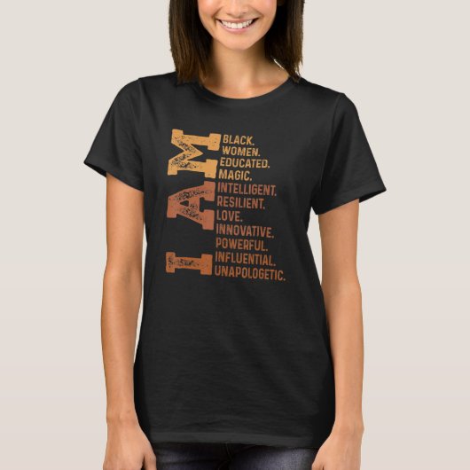 I Am Black Woman Educated Melanin Pride Black Hist T-shirt (Voorkant)