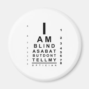 I am blind as bat eye chart magneet