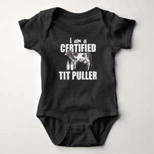 I Am Certified Tit Puller - Cow Farmer Melk Romper