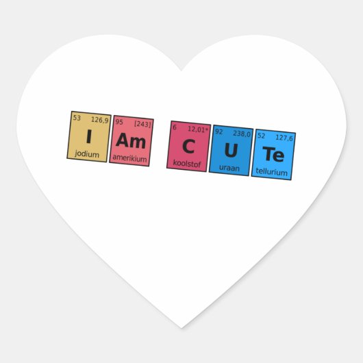 I am Cute Periodic Table Hart Sticker (Voorkant)
