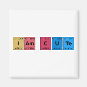 I am Cute Periodic Table Magneet (Voorkant)