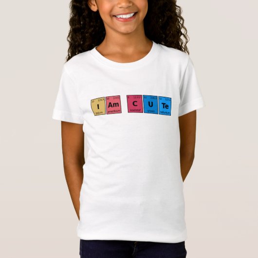 I am Cute Periodic Table T-shirt (Voorkant)