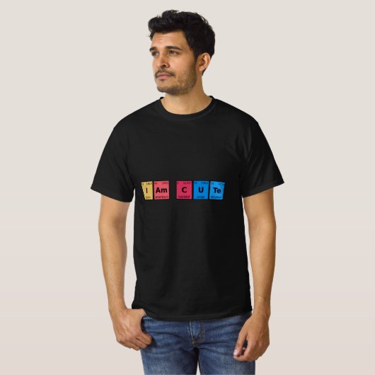 I am Cute Periodic Table T-shirt (Voorkant volledig)