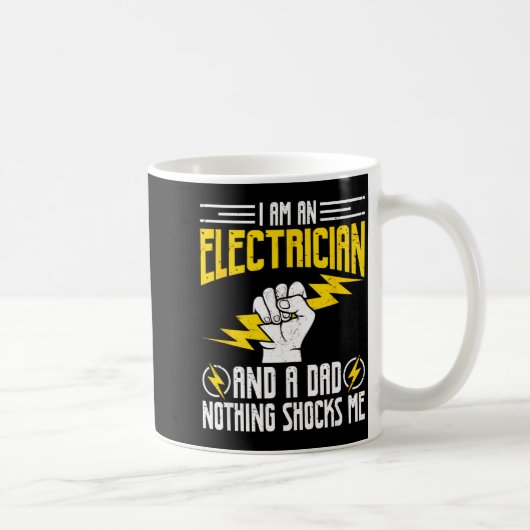 I Am Electrician And A Dad Nothing Shocks Me, Fath Koffiemok (Rechts)