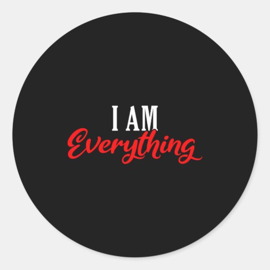 I Am Everything Valentine´s Day Love Couples  Ronde Sticker (Voorkant)