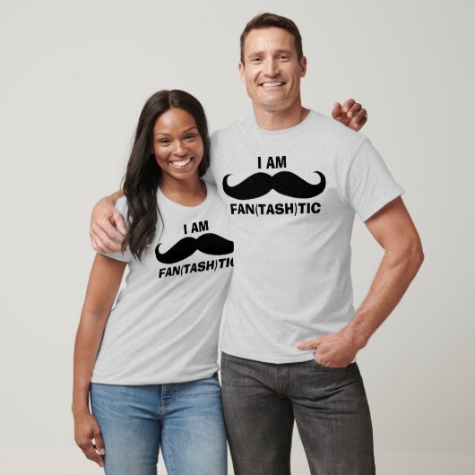 I am Fantastic Mustache T-shirt (Unisex)