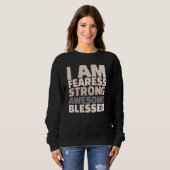 I Am Fearless Strong Awesome Blessed Motivational Trui (Voorkant volledig)