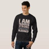 I Am Fearless Strong Awesome Blessed Motivational Trui (Voorkant volledig)